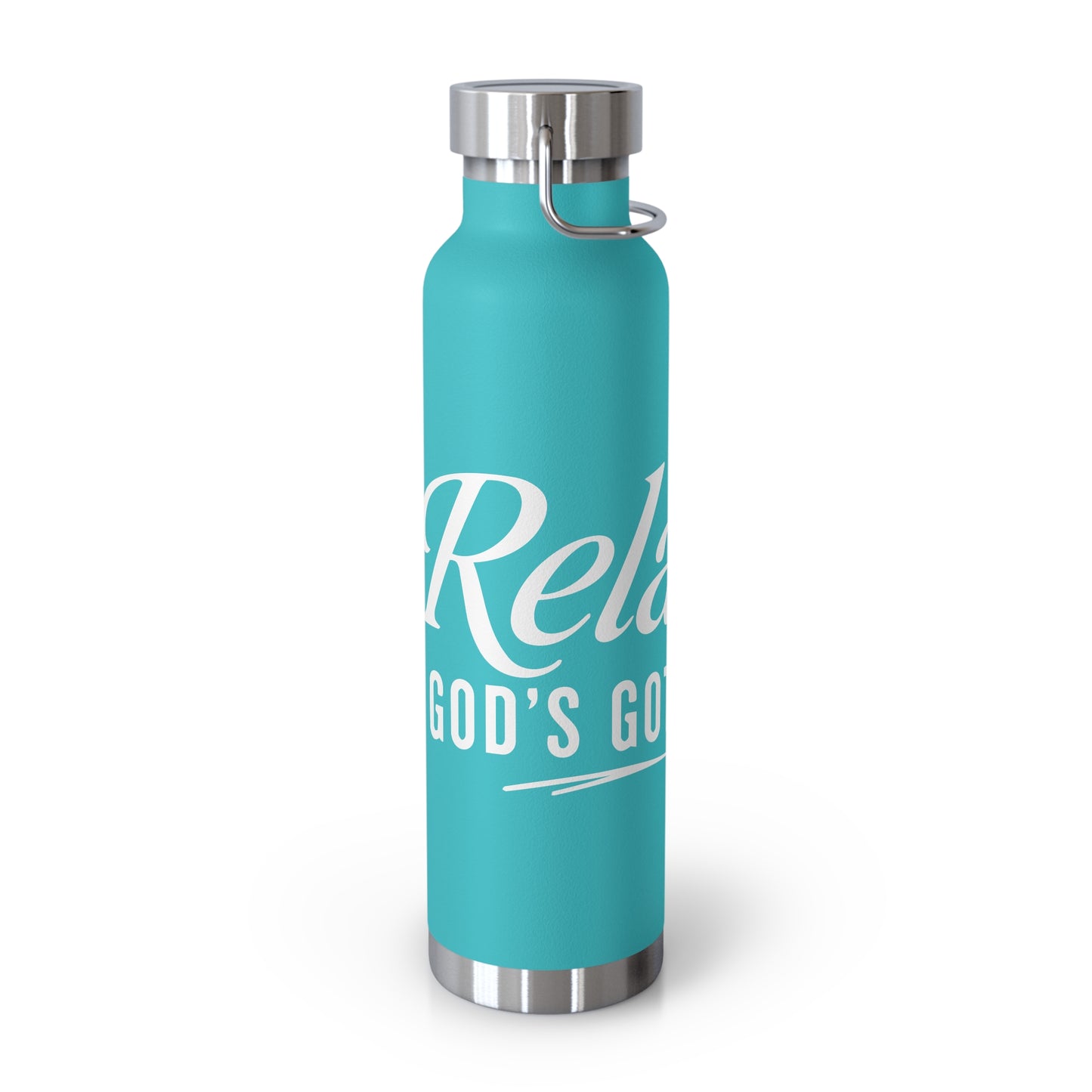 Relax, God’s Got It. —  22oz Insulated Bottle