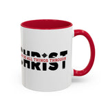 I Can Do All Things Through Christ Mugs (11oz, 15oz)