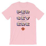 Persevere - Short-Sleeve Unisex T-Shirt