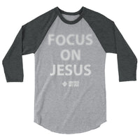 Focus on Jesus - 3/4 sleeve