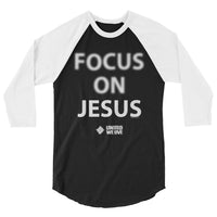 Focus on Jesus - 3/4 sleeve