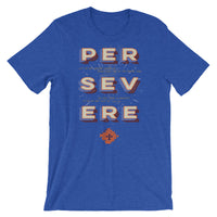 Persevere - Short-Sleeve Unisex T-Shirt