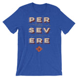 Persevere - Short-Sleeve Unisex T-Shirt