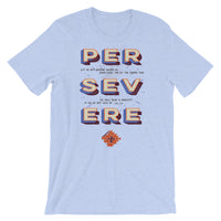 Persevere - Short-Sleeve Unisex T-Shirt
