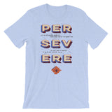 Persevere - Short-Sleeve Unisex T-Shirt
