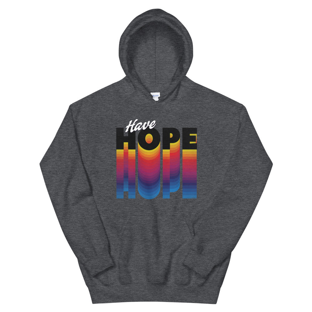 Have Hope Unisex Hoodie