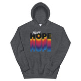 Have Hope Unisex Hoodie