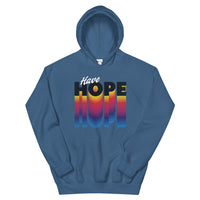 Have Hope Unisex Hoodie