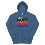 Have Hope Unisex Hoodie
