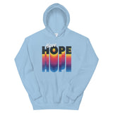 Have Hope Unisex Hoodie