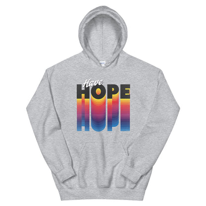 Have Hope Unisex Hoodie