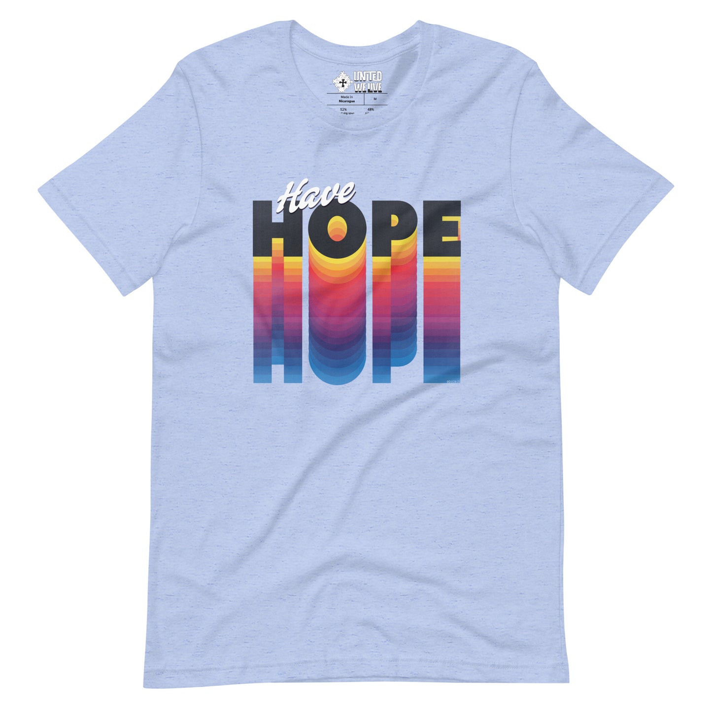 Have Hope Unisex T-Shirt