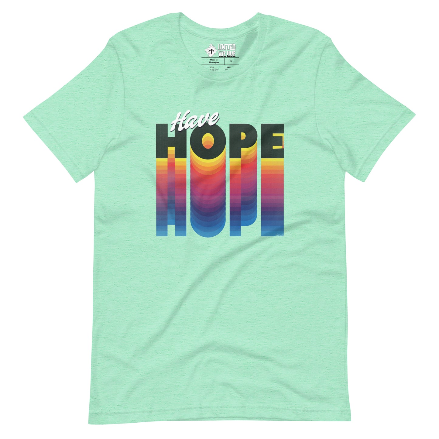 Have Hope Unisex T-Shirt