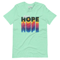 Have Hope Unisex T-Shirt