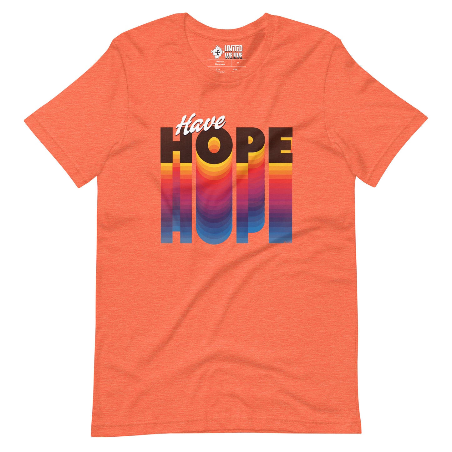 Have Hope Unisex T-Shirt