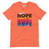 Have Hope Unisex T-Shirt