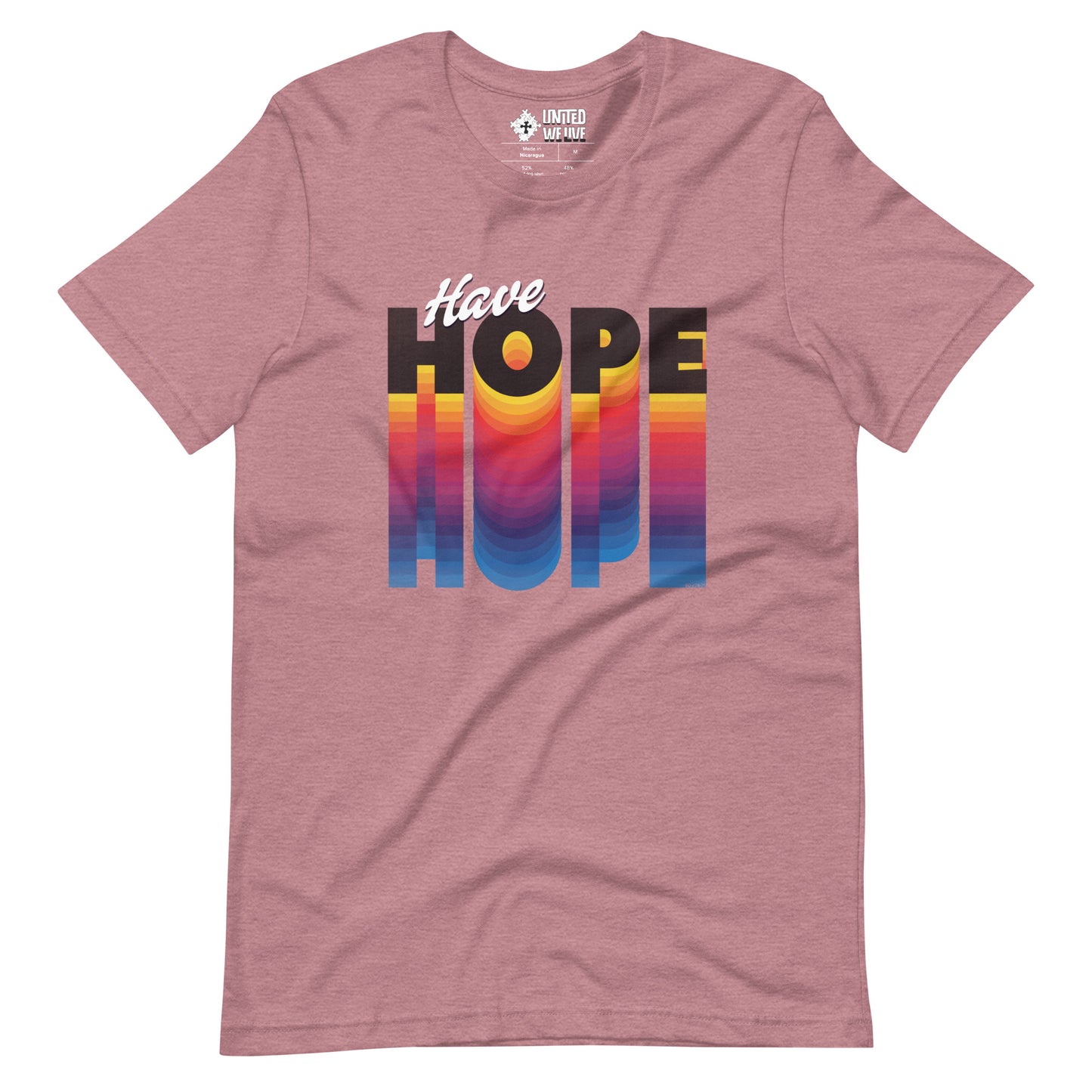 Have Hope Unisex T-Shirt
