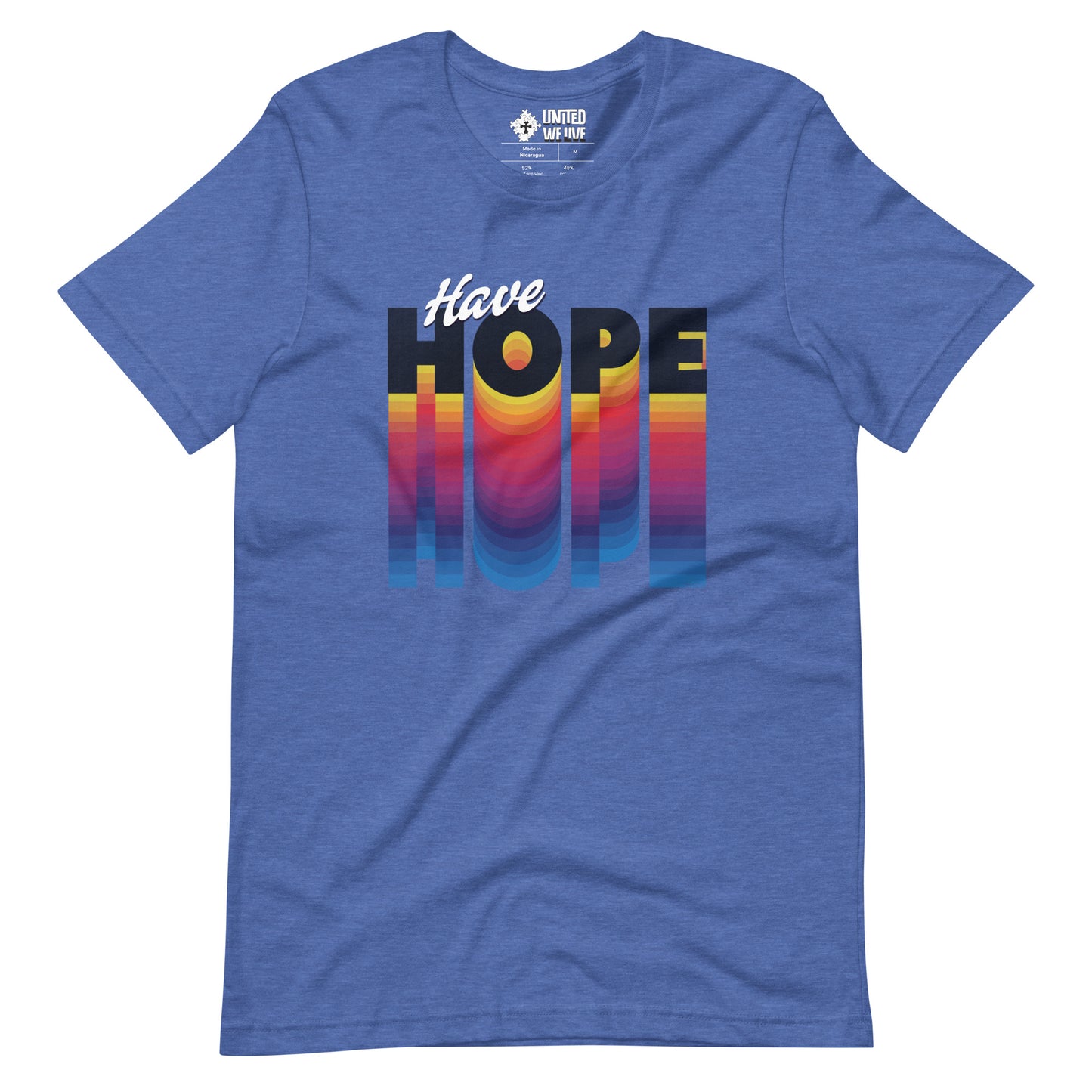 Have Hope Unisex T-Shirt