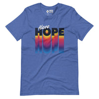 Have Hope Unisex T-Shirt