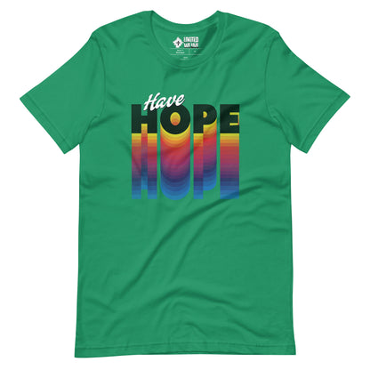 Have Hope Unisex T-Shirt