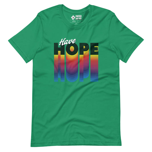Have Hope Unisex T-Shirt
