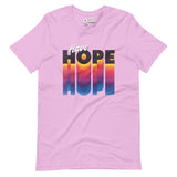 Have Hope Unisex T-Shirt