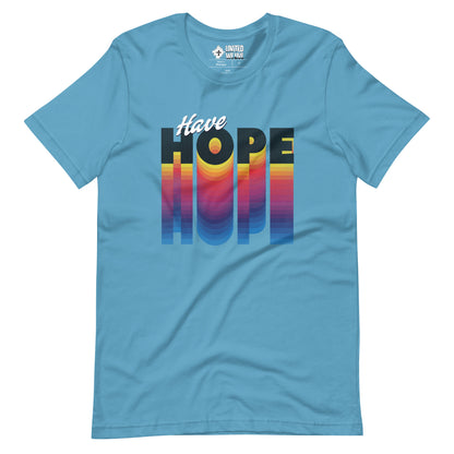 Have Hope Unisex T-Shirt