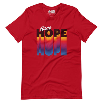 Have Hope Unisex T-Shirt