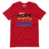 Have Hope Unisex T-Shirt